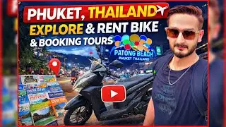 Day 1 in Thailand 🇹🇭 | Phuket Arrival ✈️ | Bike Rent 🛵 | Island Tour Booking | Street Exploration