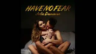 Have no Fear: A Dark Academy Romance - Jolie Damman