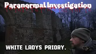 White Lady's Priory, Paranormal Investigation