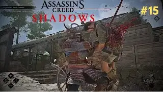 Part 15 Assassin&rsquo;s Creed Shadows | Yasuke & Naoe&rsquo;s Journey Deepens