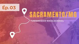 SACRAMENTO MG - Turismo com experiências educacionais para todos os públicos
