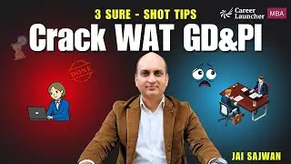 Crack MBA colleges WAT GD PI Round : Maximize Your MBA college Selection | Jai Sajwan's Expert Tips