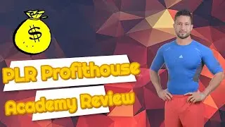 PLR Profithouse Academy Review - What is PLR Profithouse Academy
