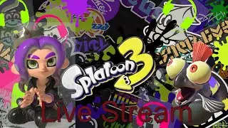 Splatoon3 LIVE STREAM