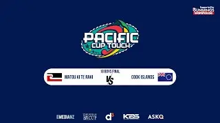 Matou Ki Te Raki vs Cook Islands(18 Boys Final) - Pacific Cup Touch 2024