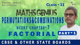 #MathsGenius Permutations & Combinations NCERT Chapter 7 Factorial Part 1 CBSE & other state boards