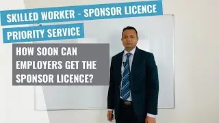 How quickly can employers get Sponsor licence to Sponsor Skilled Workers - including Students