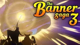ПОСЛЕДНЯЯ ЧАСТЬ СТРАТЕГИИ-ТРИЛОГИИ - The Banner Saga 3. Прохождение