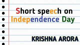 Short speech on independence Day for preprimery kids|age 4-6year old|#krishna_arora#independenceday