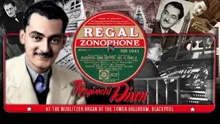 Blackpool Song Mixture No.3 - Part 2 - Reginald Dixon at the Theatre Organ