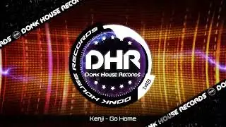 Kenji - Go Home - DHR UK Bounce 🔥