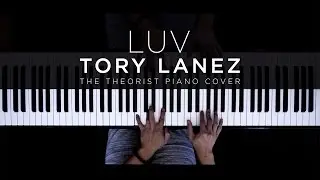 Tory Lanez - Luv | The Theorist Piano Cover