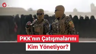 PKK&rsquo;nın Yabancı liderleri, Deyrizor'daki &ccedil;atışmaları y&ouml;netiyor