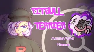 PITBULL... TERRIER!! || ANIMATION MEME || Ft. Pokemon OCs