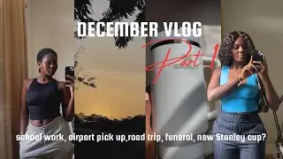 December vlog🎄| Uni work | Airport pick up | Funeral | A Stanleyyy