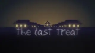 The Last Treat Game Walkthrough