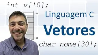 Vetores em C - Trabalhando com string (vetor de char) e typedef