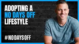 Ep 103 | The No Days Off Lifestyle & Questions to Ask Yourself with Brian Gubernick