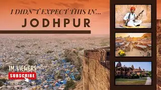 I Didn&rsquo;t Expect This in Jodhpur | A Travel Story from the Blue City