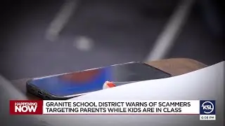 Granite School District issues warning of scam targeting parents