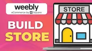 How To Build A Weebly Store For Beginners 2025