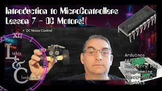 Programming DC Motors with Arduino and ESP - Introduction to Programming Microcontrollers Lesson 7
