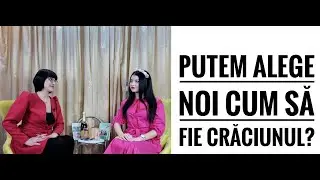 Putem alege noi cum să fie Crăciunul?⭕️De vorbă cu mama