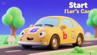 Start the Car, Let&rsquo;s Learn Letters | Nursery Rhymes & Kids Songs