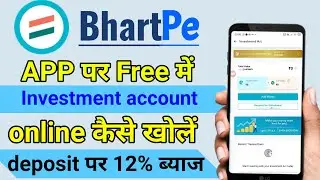 how to open investment account Bhartpe app