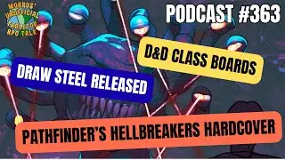 TTRPG Talk  363 | D&D Starter Set Class Boards, Hellbreakers AP for Pathfinder, Draw Steel Released