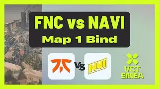 VCT EMEA Stage 2 Group Stage | FNC vs NAVI | Map 1 Bind
