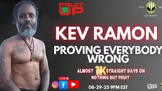 Kev Ramon &ndash; Fruit Over Everything-Proving Everybody Wrong