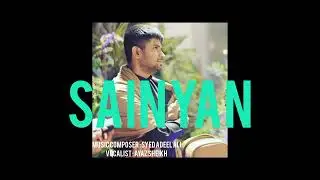 Sainyan | Ayaz Sheikh | Music Composer Producer | Syed Adeel Ali | Ad Studio