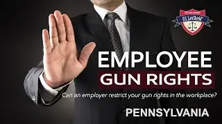 Employee Gun Rights   Pennsylvania