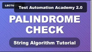 Check if String is Palindrome | String Algorithm Tutorial | Lecture #1