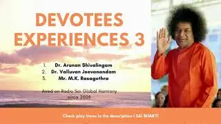 Devotees Experiences 3 | Bhagavan Sri Sathya Sai Baba
