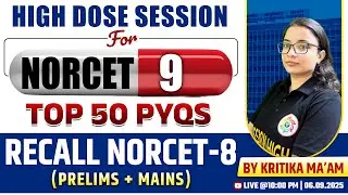 AIIMS NORCET 9 | HIGH DOSE SESSION - 1 | TOP MOST 50 PYQS | BY KRITIKA MA'AM #norcetmcq #norcet2025