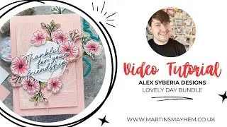 Alex Syberia Designs December Release Hop & Giveaway | Lovely Day Stamp & Die Bundle