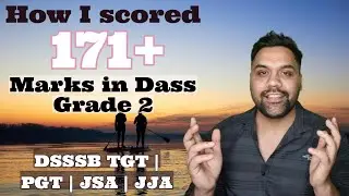 How I scored 171+ Marks in Dass Grade 2 | Specially for DSSSB Exams 2026 | DSSSB Dass Grade 2 2026