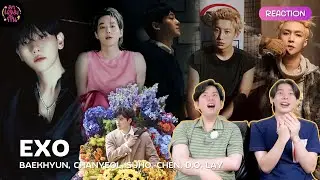 [REACTION] EXO SOLO (BAEKHYUN, CHANYEOL, SUHO, CHEN, Doh Kyung Soo, LAY) | ดีไปหมด คิดถึงไปหมด