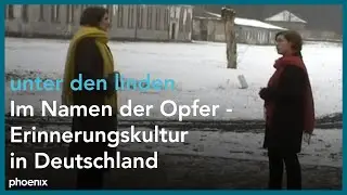 unter den linden: Im Namen der Opfer - Erinnerungskultur in Deutschland