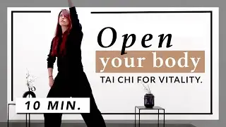 Open your body - Tai Chi for Vitality!