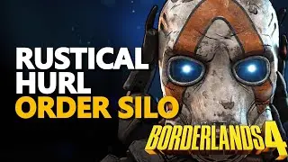 Order Silo Rustical Hurl Borderlands 4