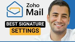 Best Zoho Mail Signature Settings (2026)