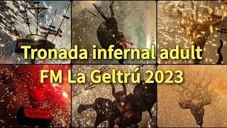 FM La Geltrú 2023, Tronada infernal adult