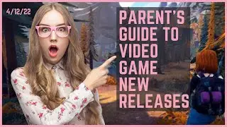 Parent's Guide to Video Game New Releases 4/12/22