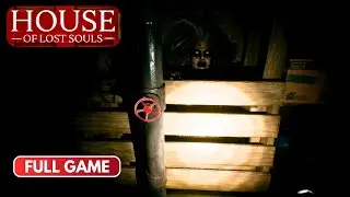 Coming back here was a bad idea- House of Lost Souls | FULL GAMEPLAY WALKTHROGH | NO COMMENTARY
