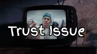 CENTRAL CEE - Trust Issue ( Official lyrics )