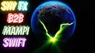 SHY FX B2B WITH MAMPI SWIFT