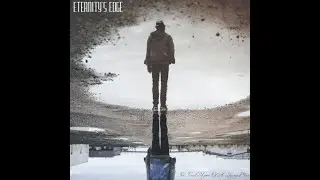 Eternity's Edge - The Final Hymn Of A Dying Man